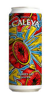 CALEYA - HURRY UP